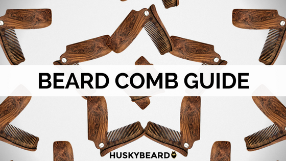Beard Comb Guide: How to Find Your Best Beard Comb